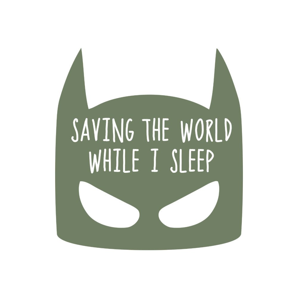 Batman - Saving the world while I sleep decal - Wondermade