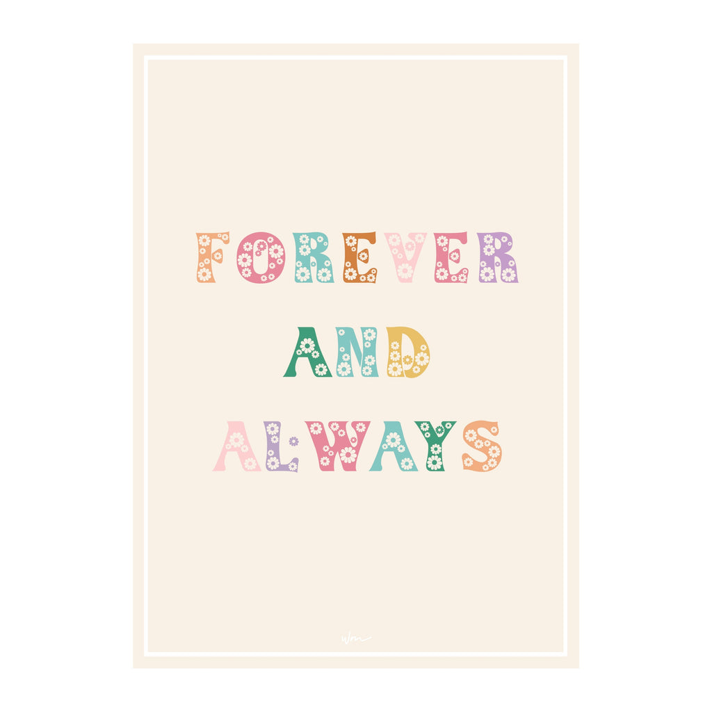 Forever and Always poster decal - Several Colours - Wondermade