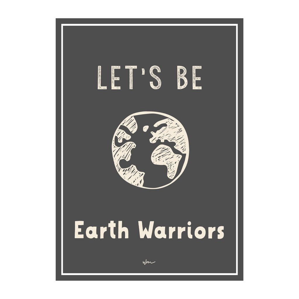 Let's be earth warriors poster decal - Several Colours - Wondermade