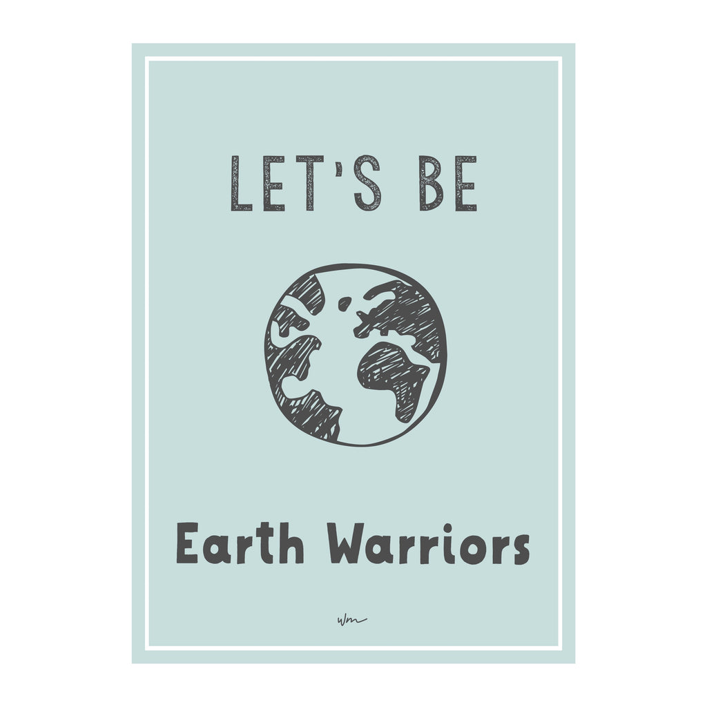 Let's be earth warriors poster decal - Several Colours - Wondermade