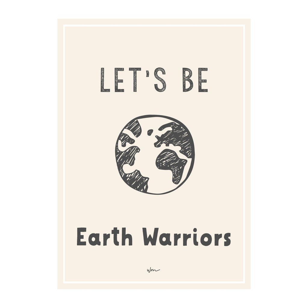 Let's be earth warriors poster decal - Several Colours - Wondermade