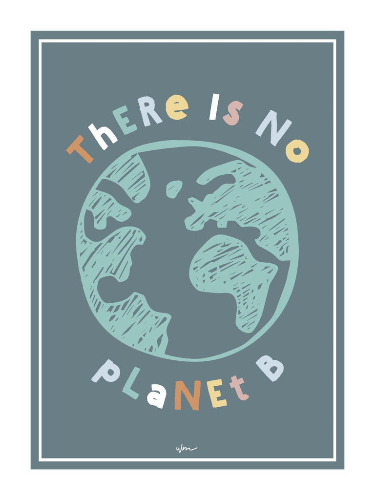 There is no planet B poster decal - Wondermade