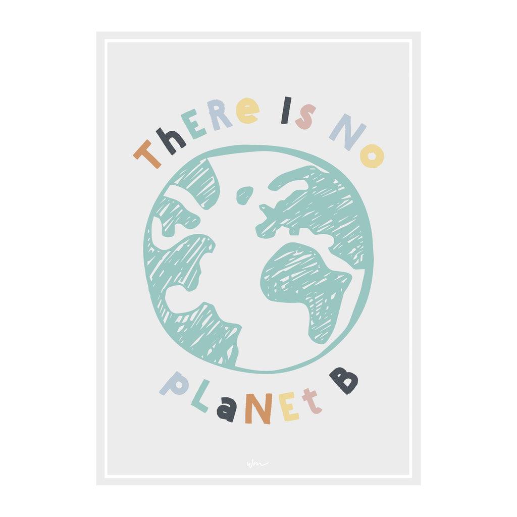 There is no planet B poster decal - Wondermade